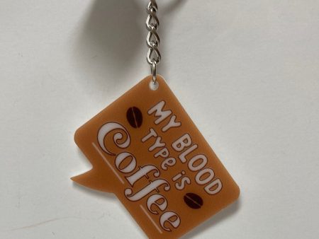 MY BLOOD TYPE IS COFFEE KEYRING-3706 Discount